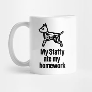 My Staffy ate homework Staffordshire Bull Terrier Mug